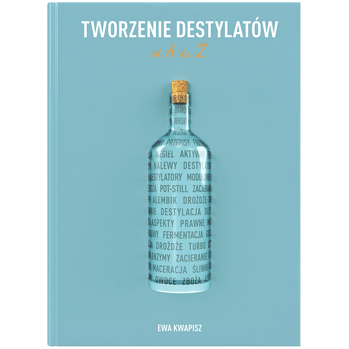 Buch "Tworzenie destylatów od A do Ż" (auf Polnisch)